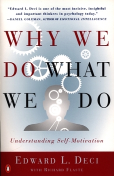 Paperback Why We Do What We Do: Understanding Self-Motivation Book
