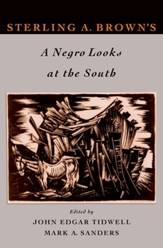 Hardcover Sterling A. Brown's a Negro Looks at the South Book