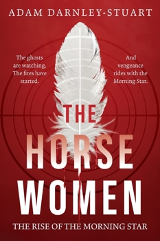 The Horsewomen: The Rise of the Morning Star