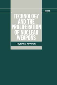 Hardcover Technology and the Proliferation of Nuclear Weapons Book