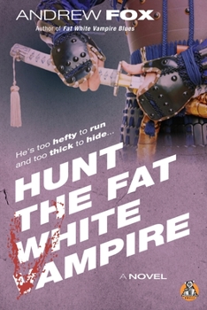 Paperback Hunt the Fat White Vampire Book