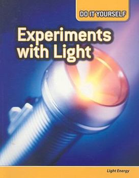 Experiments with Light: Light Energy - Book  of the Do it Yourself