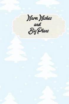 Paperback Warm Wishes and Big Plans Book