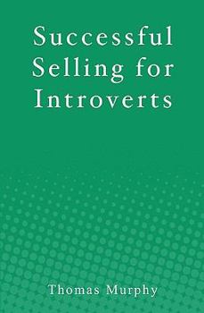 Paperback Successful Selling for Introverts Book