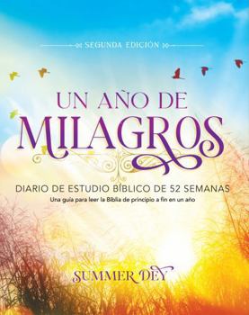 Paperback Un Año De Milagros - Diaro De Estudio Bíblico De 52 Semanas: ¡Una Guía De Estudio Bíblico Completa Que Te Llevará A Través De La Biblia De Principio A Fin En Un Año! (Spanish Edition) [Spanish] Book