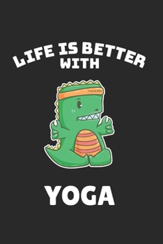 T-Rex Dinosaur Life Is Better With Yoga Notebook: Graph Paper Journal 6x9 - 120 Pages