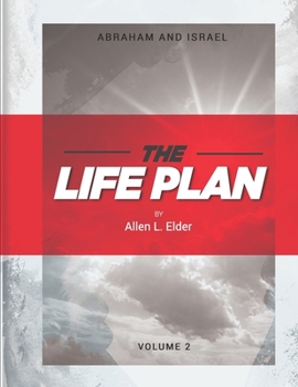 Paperback The LIFE Plan Volume Two: Abraham and Israel Book