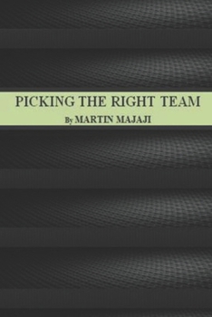 Paperback Picking the Right Team Book