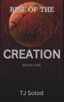 Paperback Rise of the Wicked: Creation Book