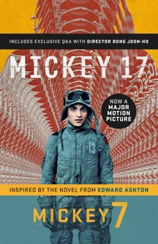 Mickey7: Official Movie Edition of Mickey 17 Motion Picture