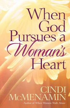 Paperback When God Pursues a Woman's Heart Book