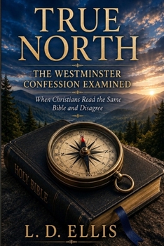 Paperback TRUE NORTH: When Christians Read the Same Bible and Disagree Book