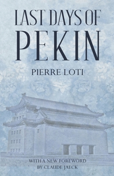 Paperback Last Days of Pekin Book