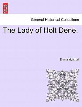 Paperback The Lady of Holt Dene. Book