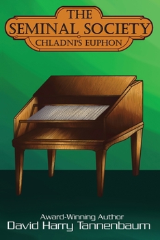 Paperback The Seminal Society: Chladni's Euphon: Edison's Phonograph Book
