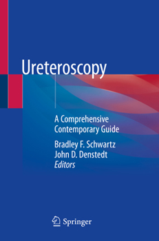 Ureteroscopy: A Comprehensive Contemporary Guide