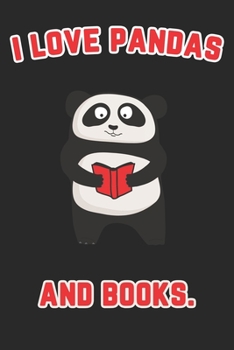 I love Pandas and Books: Panda Bear Notebook