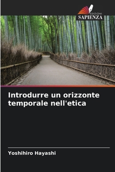 Introdurre un orizzonte temporale nell'etica