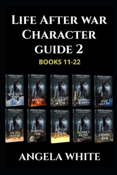 Paperback Life After War Character Guide: Books 11-22 Book