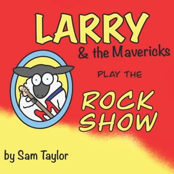 Paperback Larry and the Mavericks play the Rock Show Book