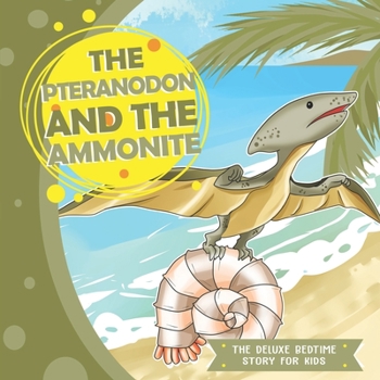 Paperback The Pteranodon and the Ammonite Book