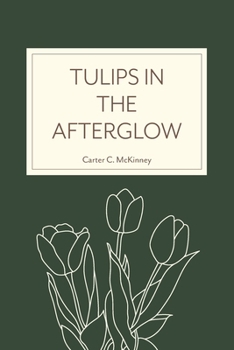 Paperback Tulips in the Afterglow Book