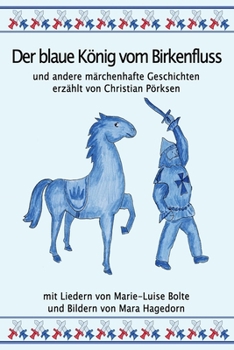 Paperback Der blaue König vom Birkenfluss und andere märchenhafte Geschichten [German] Book
