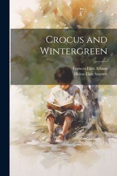 Paperback Crocus and Wintergreen Book