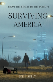 Paperback Surviving America: From the Bench to the Podium Book