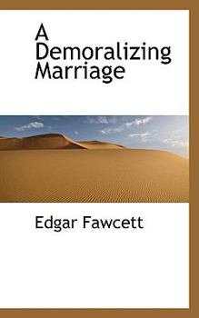 Hardcover A Demoralizing Marriage Book