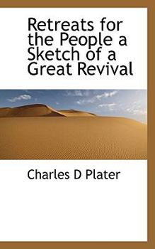 Paperback Retreats for the People a Sketch of a Great Revival Book