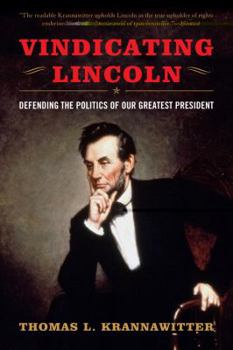 Hardcover Vindicating Lincoln: Defending the Ideals of Our Greatest President Book