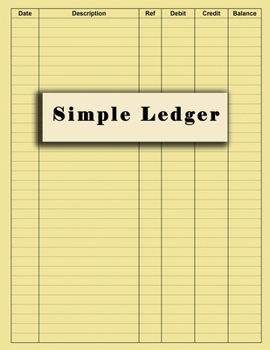 Paperback Simple Ledger: Bookkeeping Journal for Small Business Cash Book Accounts Log Tracker Recording Debits and credits Cover Glossy Design Book