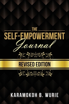 Paperback The Self-Empowerment Journal: Revised Edition Book