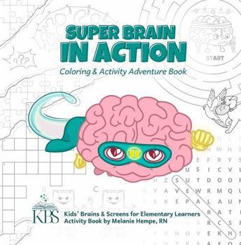 Paperback Super Brain in Action: Coloring & Activity Adventure Book