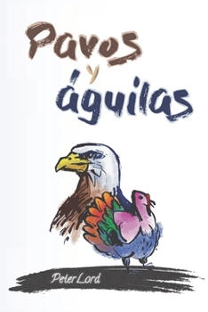 Paperback Pavos y águilas [Spanish] Book