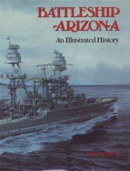 Hardcover Battleship Arizona: An Illustrated History Book