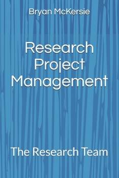 Research Project Management: The Research Team