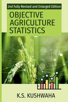 Paperback Objective Agriculture Statistics (2nd Fully Revised And Enlarged Edition) Book