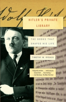 Paperback Hitler's Private Library: The Books That Shaped His Life Book