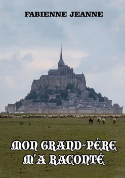 Paperback Mon grand-père m'a raconté [French] Book