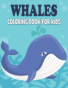 Paperback Whale Coloring Book For Kids: 50 Whale Coloring Pages Book