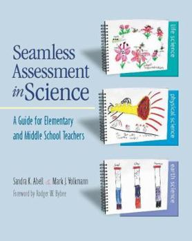 Paperback Seamless Assessment in Science: A Guide for Elementary and Middle School Teachers Book