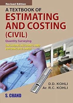 Paperback A Textbook of Estimating and Costing (civil): Including Accounts and Building Bye-laws Book