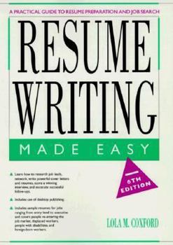 Resume Writing Made Easy: A Practical Guide to Resume Preparation and Job Search