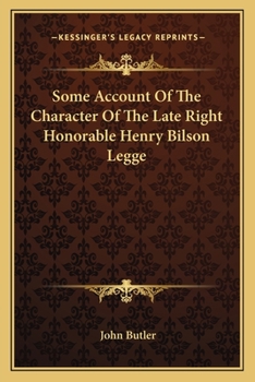 Paperback Some Account Of The Character Of The Late Right Honorable Henry Bilson Legge Book