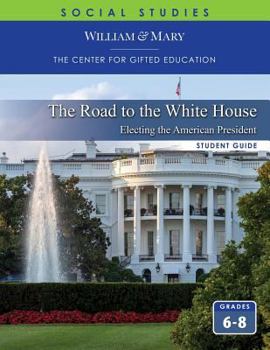 Paperback The Road to the White House: Electing the American President Book