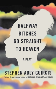 Paperback Halfway Bitches Go Straight to Heaven (Tcg Edition) Book