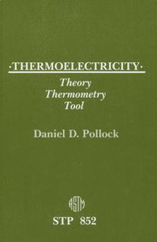 Hardcover Thermoelectricity: Theory, Thermometry, Tool Book