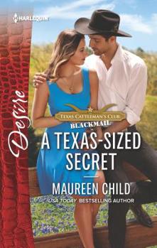 A Texas-Sized Secret - Book #6 of the Texas Cattleman’s Club: Blackmail